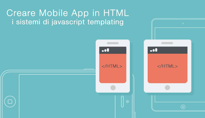 Crere-mobile-app-in-HTML---i--sistemi-di-Javascript-templating