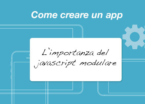 come-creare-un'app-il-javascript-modulare